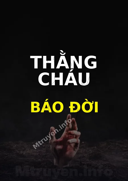 Thằng Cháu Báo Đời
