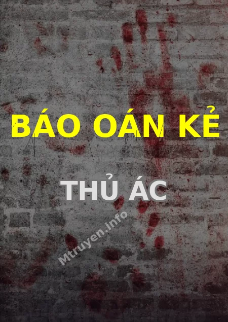 Báo Oán Kẻ Thủ Ác