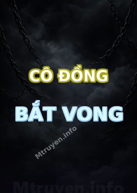Cô Đồng Bắt Vong