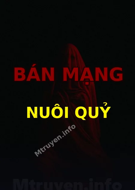 Bán Mạng Nuôi Quỷ
