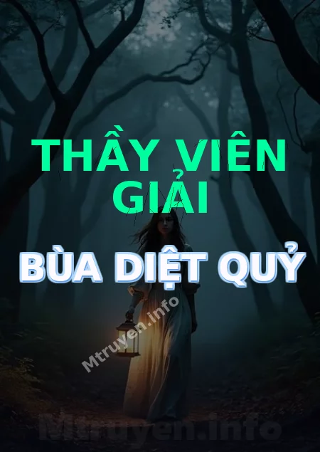 Thầy Viên Giải Bùa Diệt Quỷ
