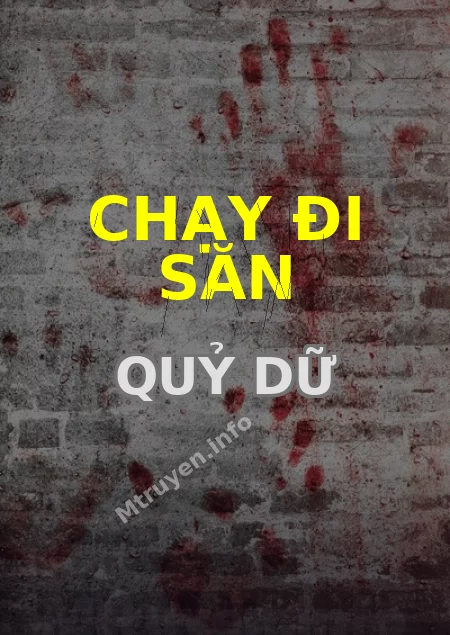 Chạy Đi Săn Quỷ Dữ