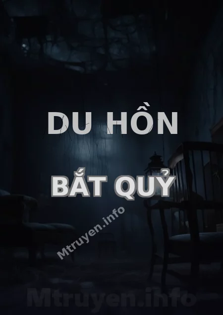 Du Hồn Bắt Quỷ