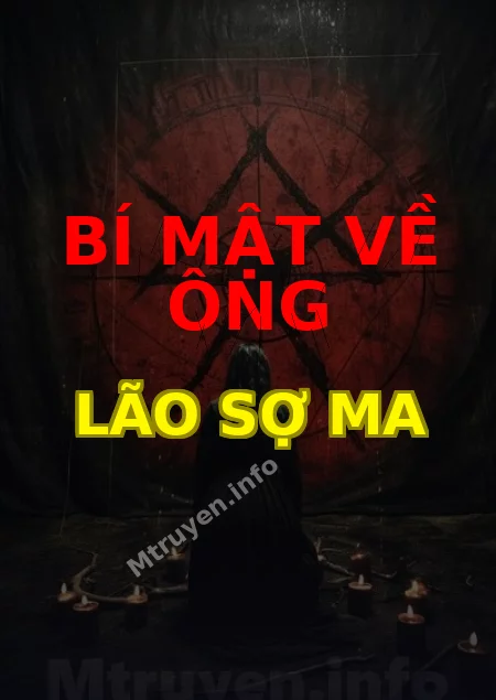 Bí Mật Về Ông Lão Sợ Ma
