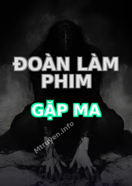 Đoàn Làm Phim Gặp Ma