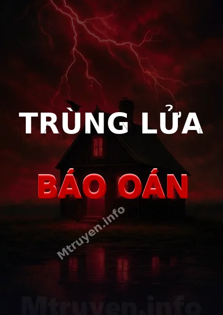Trùng Lửa Báo Oán