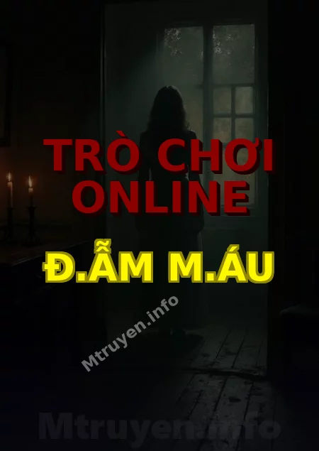 Trò Chơi Online Đ.ẫm M.áu