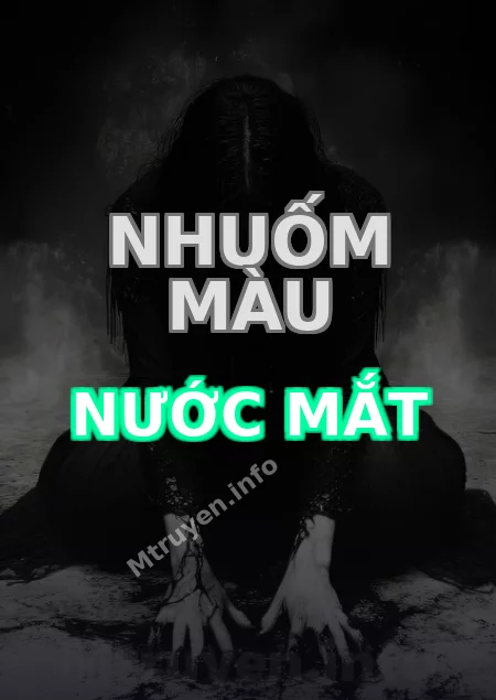 Nhuốm Màu Nước Mắt