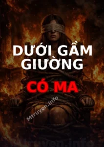 Dưới Gầm Giường Có Ma