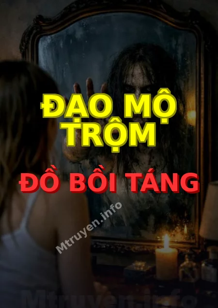 Đạo Mộ Trộm Đồ Bồi Táng