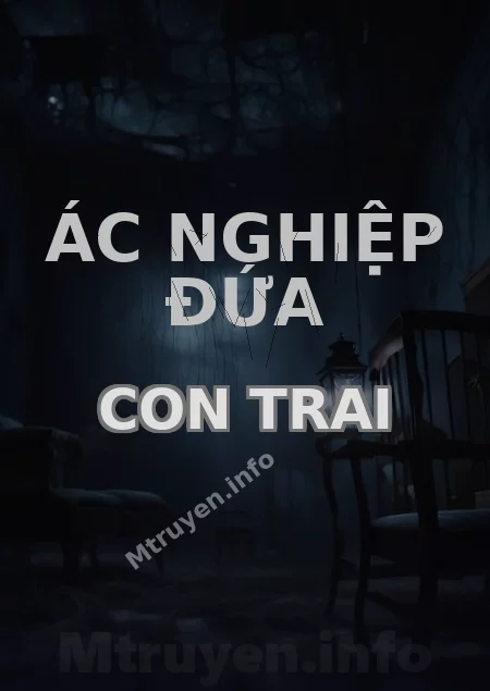 Ác Nghiệp Đứa Con Trai