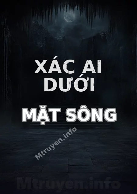 Xác Ai Dưới Mặt Sông