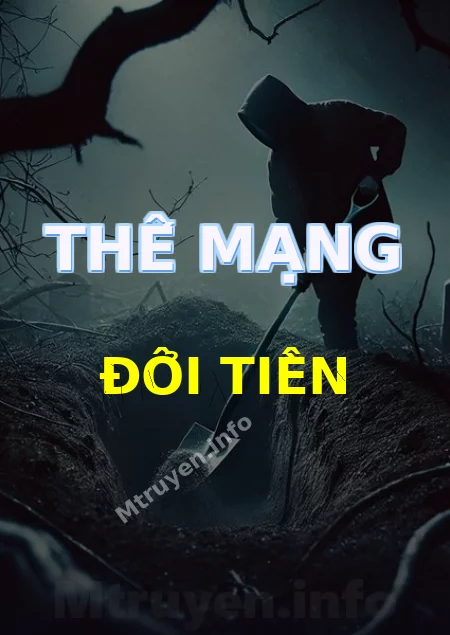 Thế Mạng Đổi Tiền