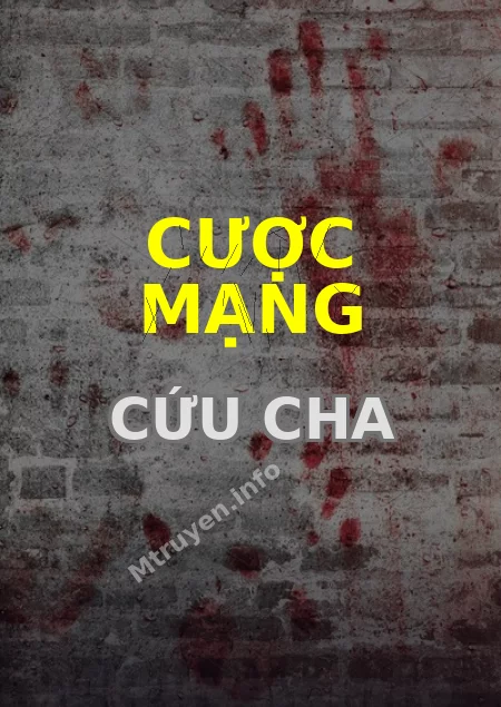 Cược Mạng Cứu Cha