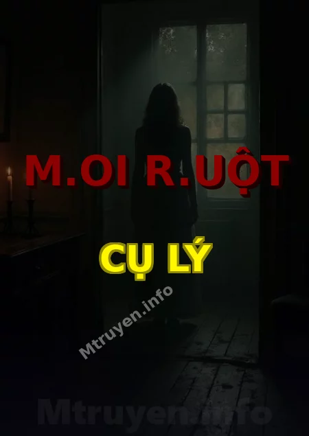 M.oi R.uột Cụ Lý