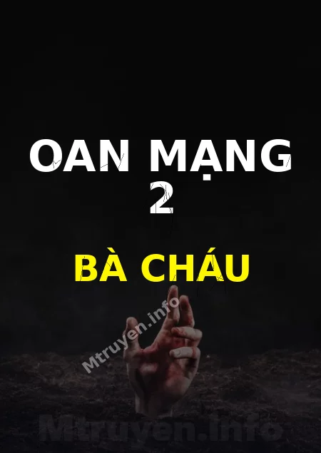 Oan Mạng 2 Bà Cháu