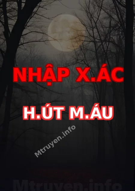 Nhập X.ác H.út M.áu