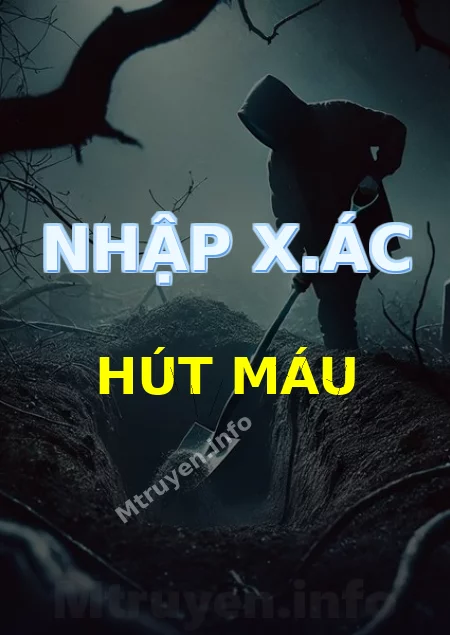 Nhập X.ác Hút Máu