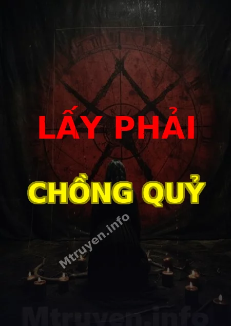 Lấy Phải Chồng Quỷ