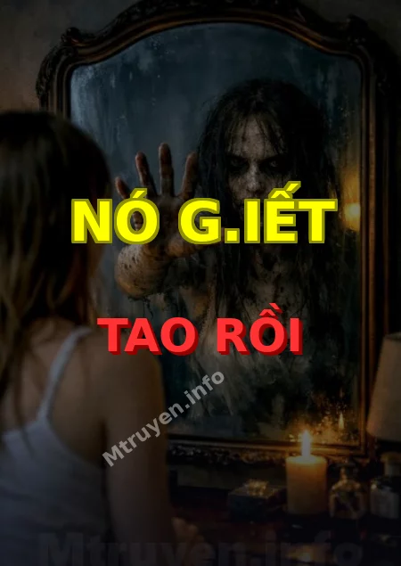 Nó G.iết Tao Rồi