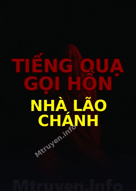 Tiếng Quạ Gọi Hồn Nhà Lão Chánh