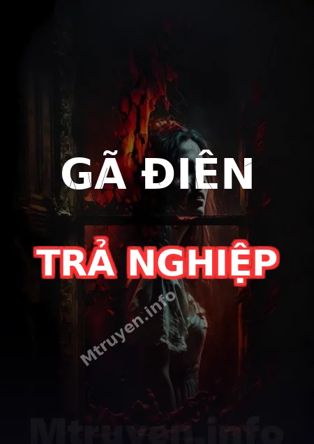 Gã Điên Trả Nghiệp