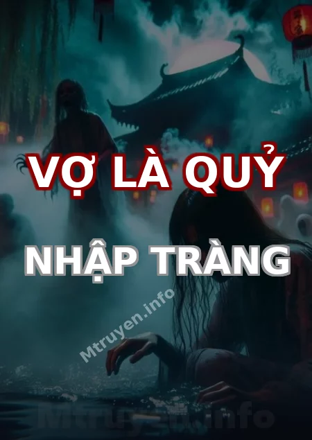 Vợ Là Quỷ Nhập Tràng