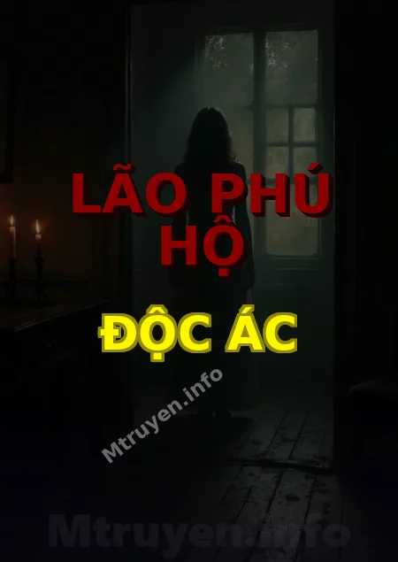 Lão Phú Hộ Độc Ác