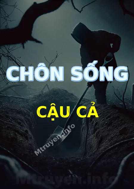 Chôn Sống Cậu Cả