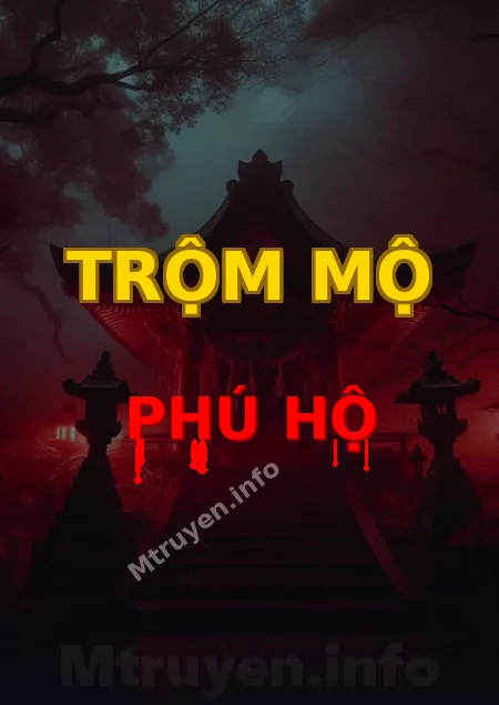 Trộm Mộ Phú Hộ