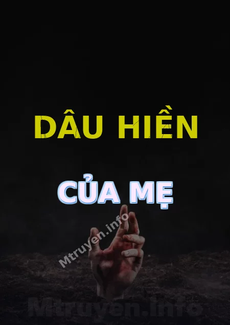 Dâu Hiền Của Mẹ