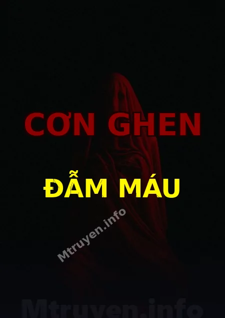 Cơn Ghen Đẫm Máu