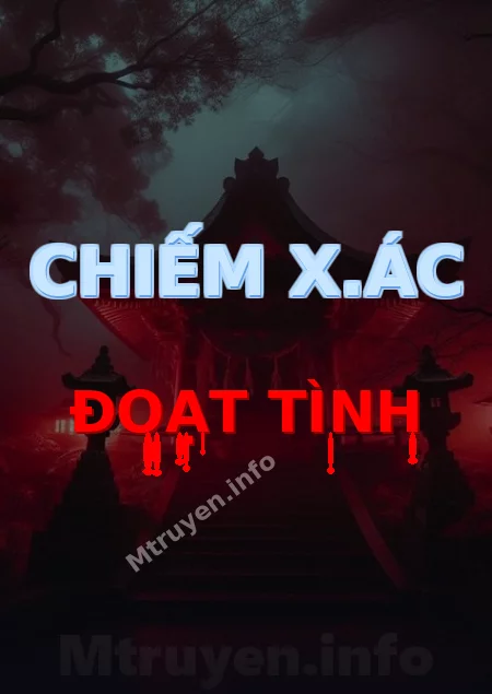 Chiếm X.ác Đoạt Tình