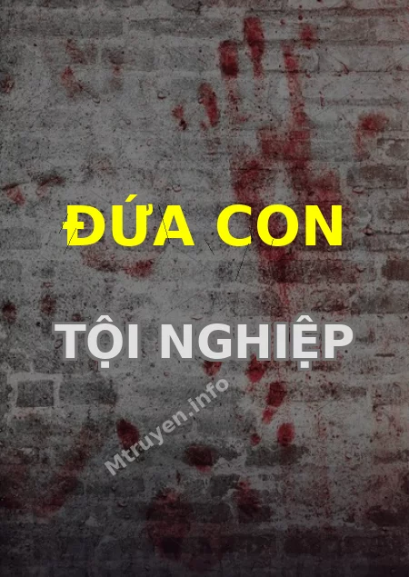 Đứa Con Tội Nghiệp
