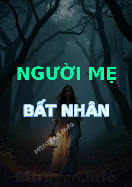 Người Mẹ Bất Nhân
