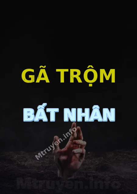 Gã Trộm Bất Nhân