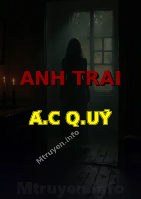 Anh Trai Á.c Q.uỷ