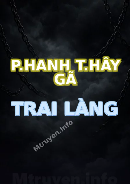 P.hanh T.hây Gã Trai Làng