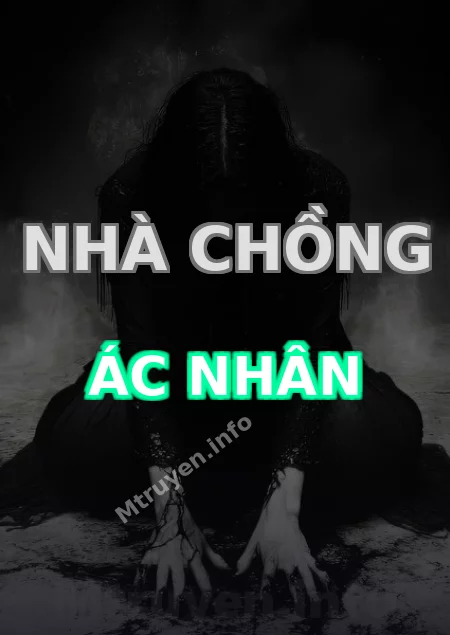 Nhà Chồng Ác Nhân