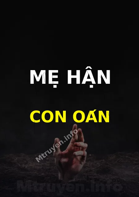 Mẹ Hận Con Oán