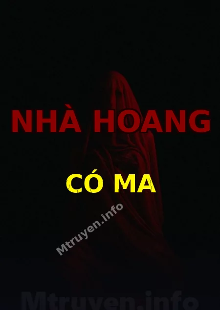 Nhà Hoang Có Ma