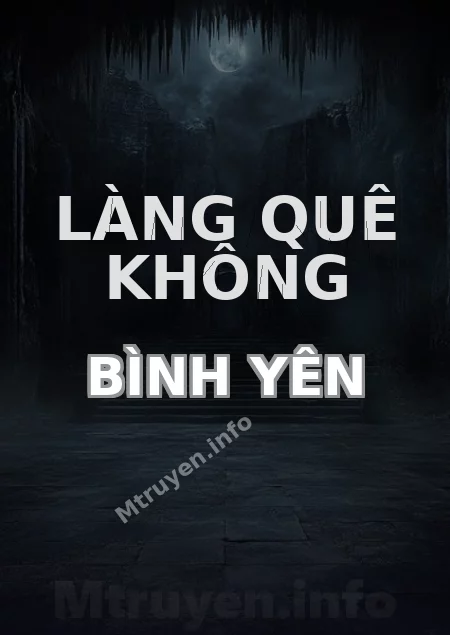 Làng Quê Không Bình Yên