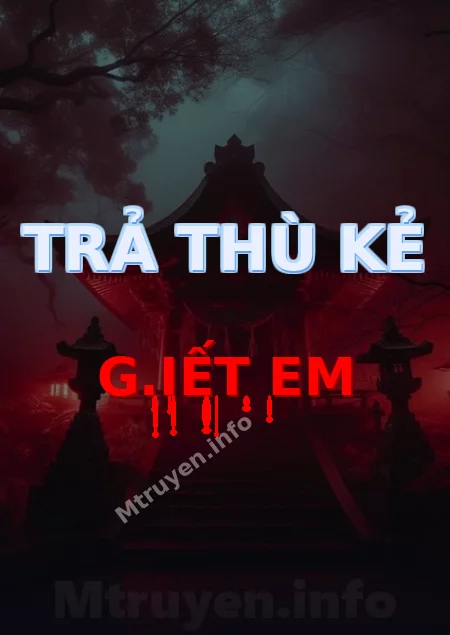 Trả Thù Kẻ G.iết Em