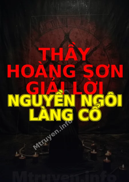 Thầy Hoàng Sơn Giải Lời Nguyền Ngôi Làng Cổ