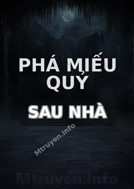 Phá Miếu Quỷ Sau Nhà