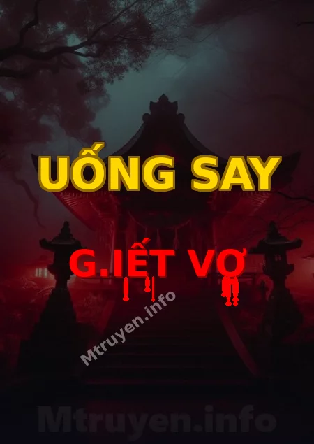 Uống Say G.iết Vợ