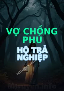 Vợ Chồng Phú Hộ Trả Nghiệp