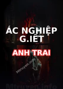 Ác Nghiệp G.iết Anh Trai