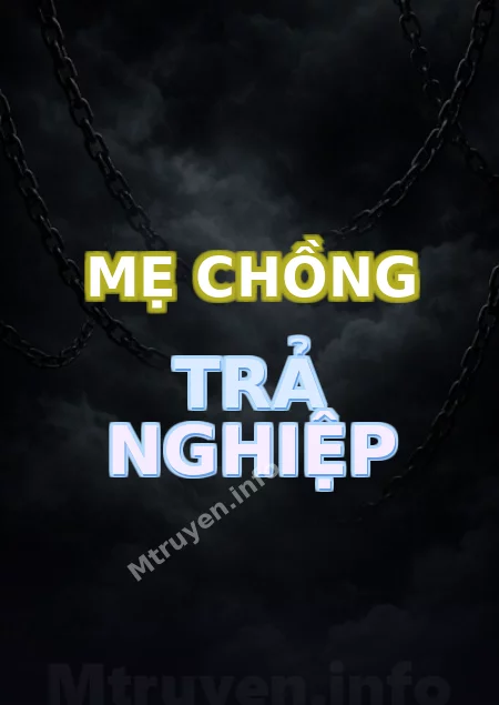 Mẹ Chồng Trả Nghiệp