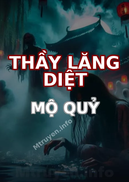 Thầy Lăng Diệt Mộ Quỷ